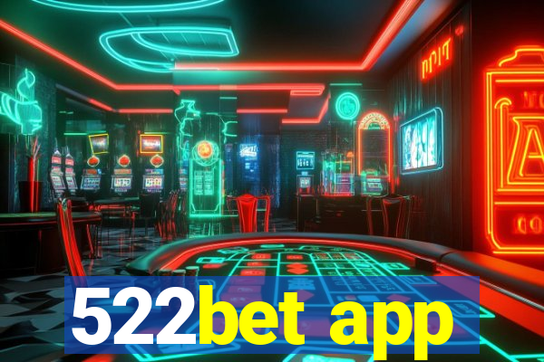 522bet app